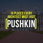 15 Places To Visit in Pushkin, Russia For The Travelling Architect - Rethinking The Future