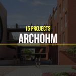 Archohm- 15 Iconic Projects - Rethinking The Future