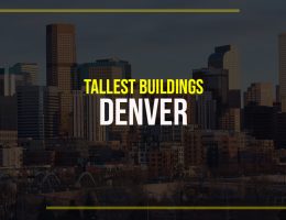 Top 15 Tall Buildings in Denver - Rethinking The Future