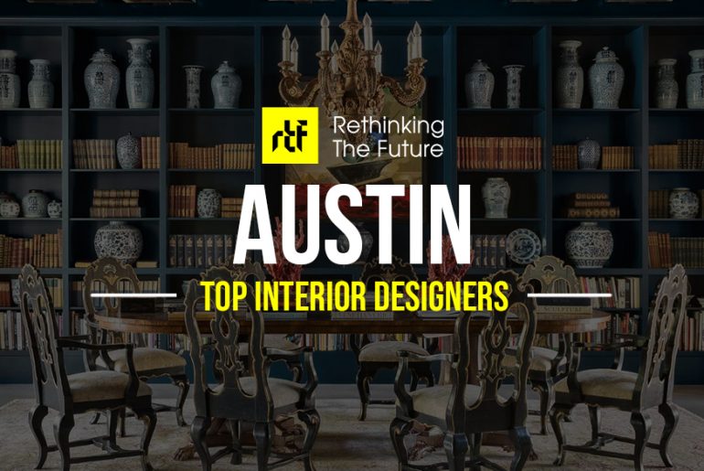 Interior Designer in Austin - Top 65 Interior Designers in Austin - Rethinking The Future