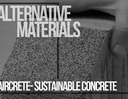 Alternative Materials- Aircrete, A More Sustainable Alternative To Concrete - Rethinking The Future