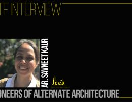 An Interview With Pioneers of Alternate Architecture - Ar. Savneet Kaur - Rethinking The Future