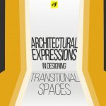 Architectural Expressions in Designing Transitional Spaces - | Rethinking The Future