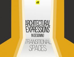 Architectural Expressions in Designing Transitional Spaces - | Rethinking The Future
