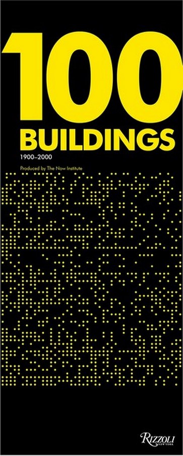 100 BUILDINGS – Thom Mayne, Eui-Sung Yi, Val Warke