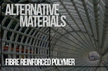 Alternative Materials- Fiber Reinforced Polymer - Rethinking The Future