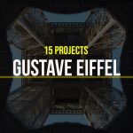Gustave Eiffel - 15 Iconic Projects