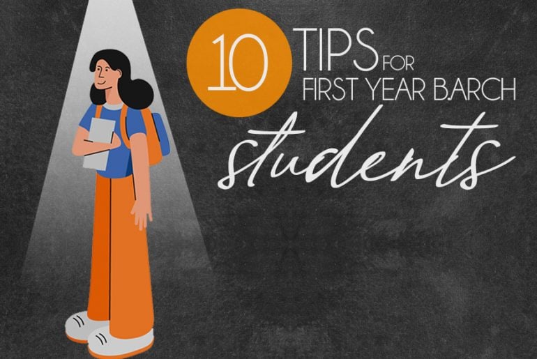 10 Tips For First Year B.Arch Students - Rethinking The Future