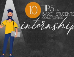 10 Tips For B.Arch Students Going For Their Internship - Rethinking The Future