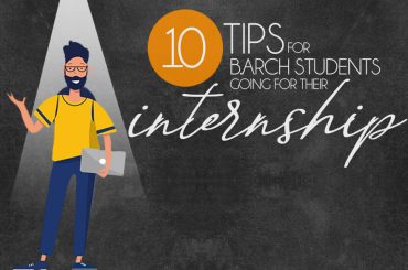 10 Tips For B.Arch Students Going For Their Internship - Rethinking The Future