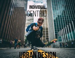 Individual-Centric Urban Design What Does it Look Like - Rethinking The Future