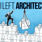 Why I Left Architecture An Insight - Rethinking The Future