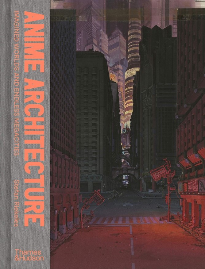Anime Architecture: Imagined Worlds and Endless Megacities by StefenRiekeles