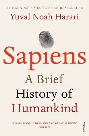 Sapiens, A Brief History of Mankindby Yuval Noah Harari
