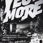 Yes is More, Archinomic on Architectural Evolution by Bjarke Ingels Group
