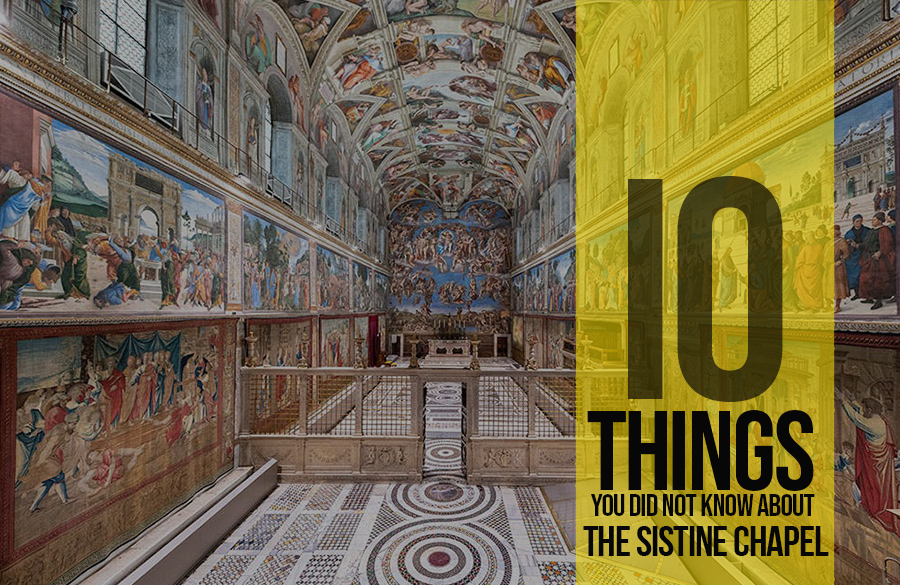 The Sistine Chapel 10 Things You Did Not Know Rethinking The Future
