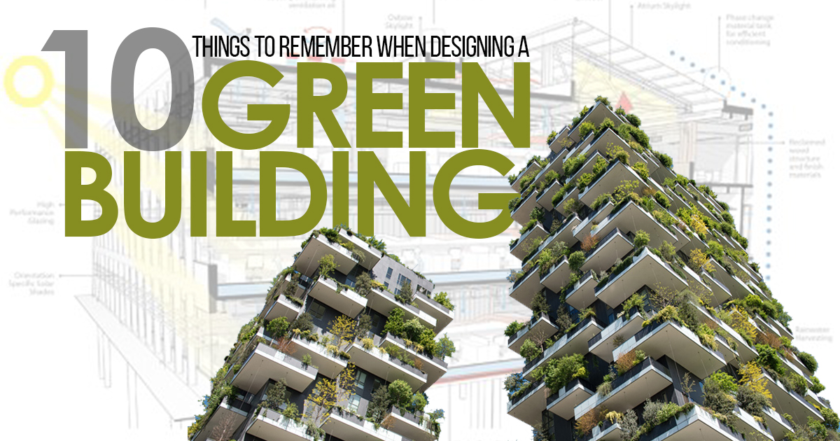 10 Things To Consider When Designing A Green Building Rtf