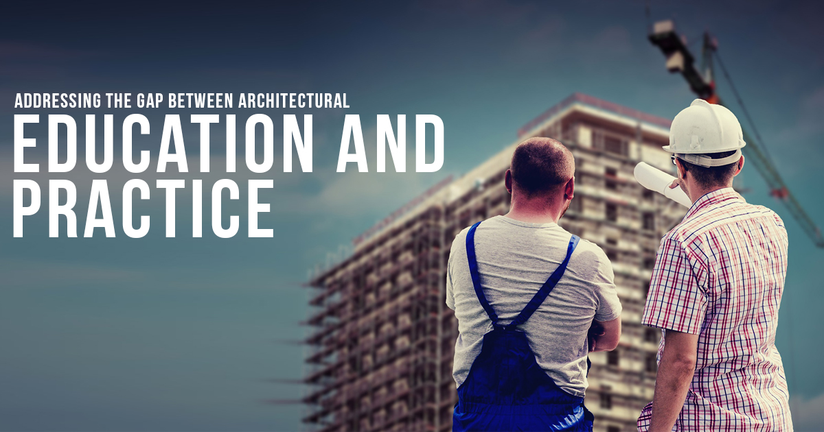 Addressing the gap between Architectural education and practice - RTF ...