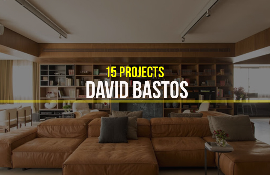 David Bastos- 15 Iconic Projects