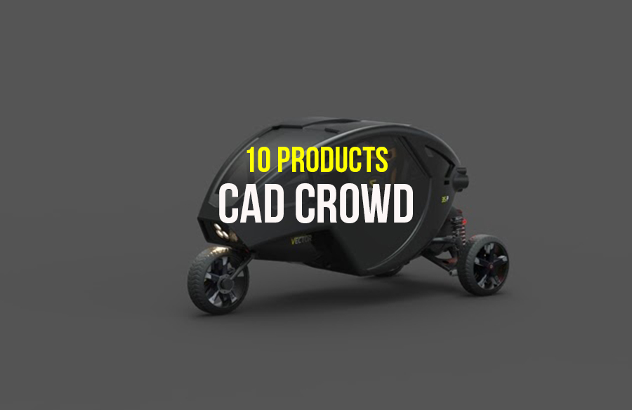 Cad Crowd- 10 Iconic Products - RTF | Rethinking The Future