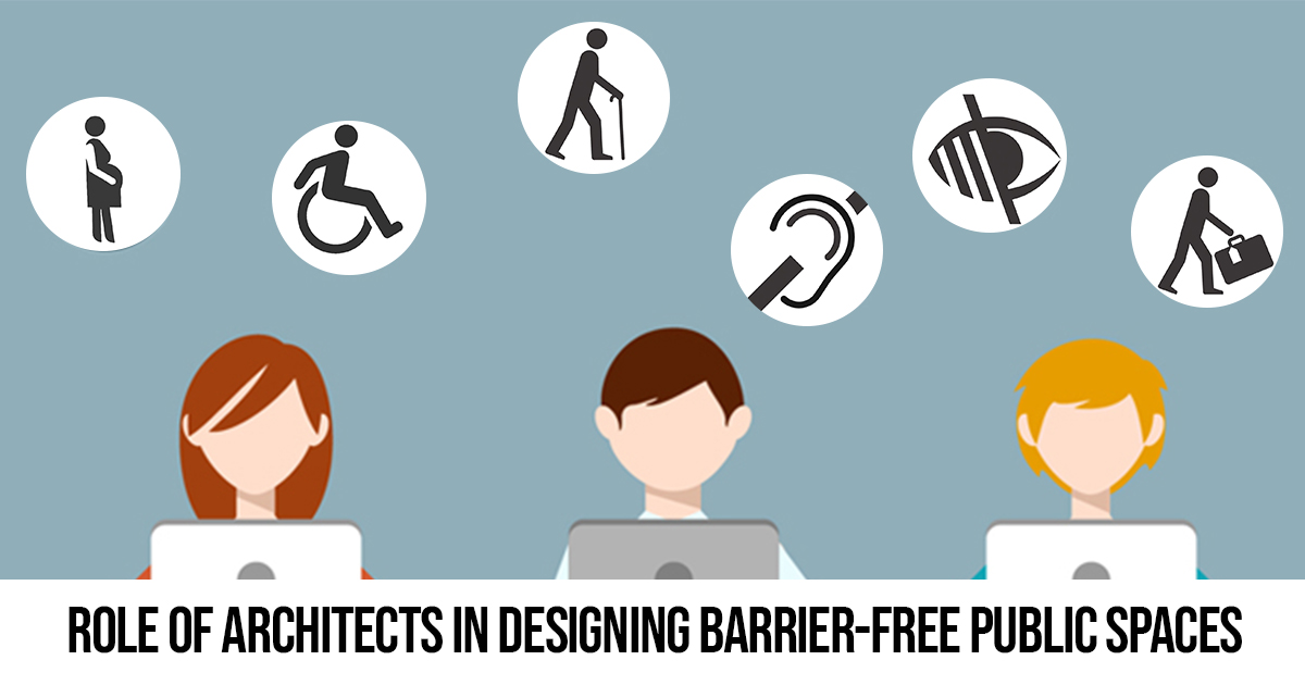 Role of Architects in Designing Barrier-Free Public Spaces - RTF ...