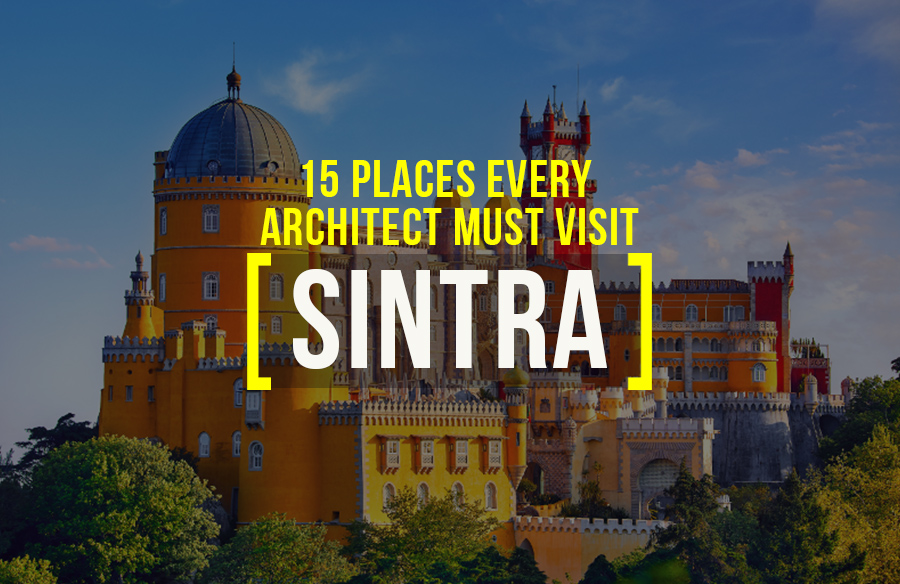 Places to visit in Sintra for the Travelling Architect