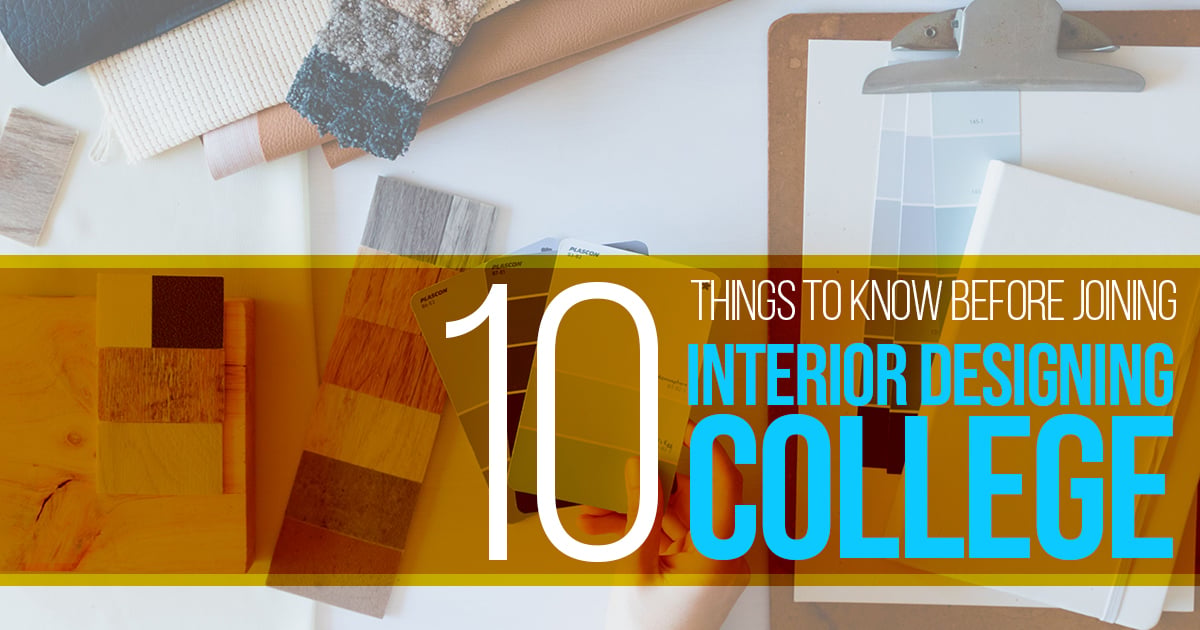 10 Things to know before joining Interior Designing College - RTF