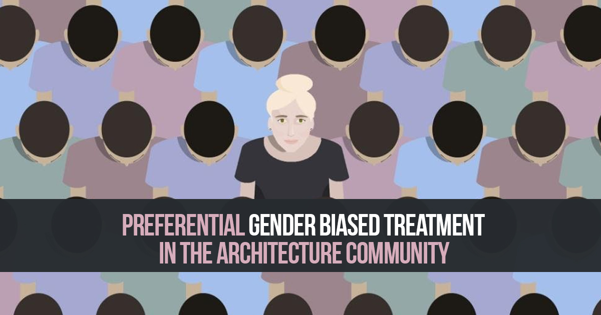 Preferential gender biased treatment in the Architecture community ...