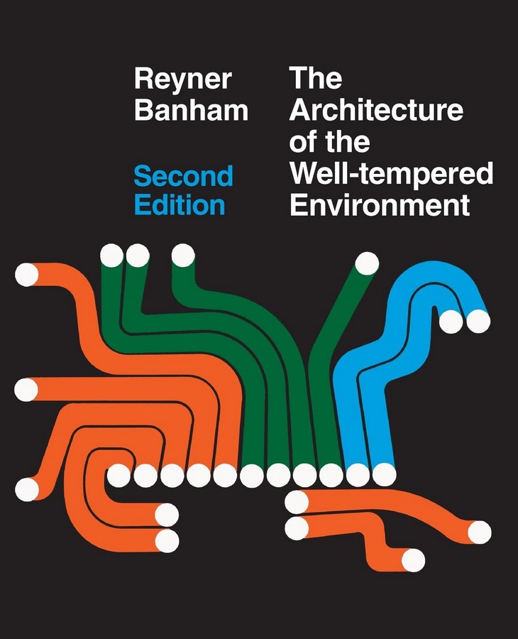 Book in Focus: The Architecture of the Well-Tempered Environment by Reyner Banham - Sheet1
