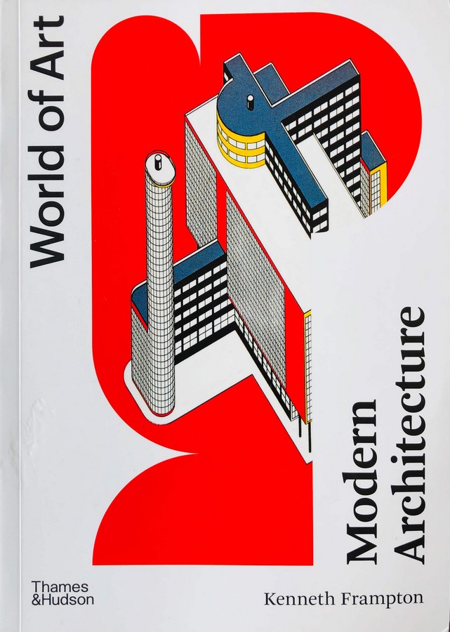 Book in Focus: Modern Architecture - Kenneth Frampton Sheet1