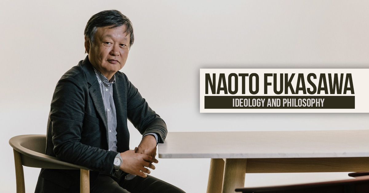 Naoto Fukasawa: Ideology and Philosophy - RTF