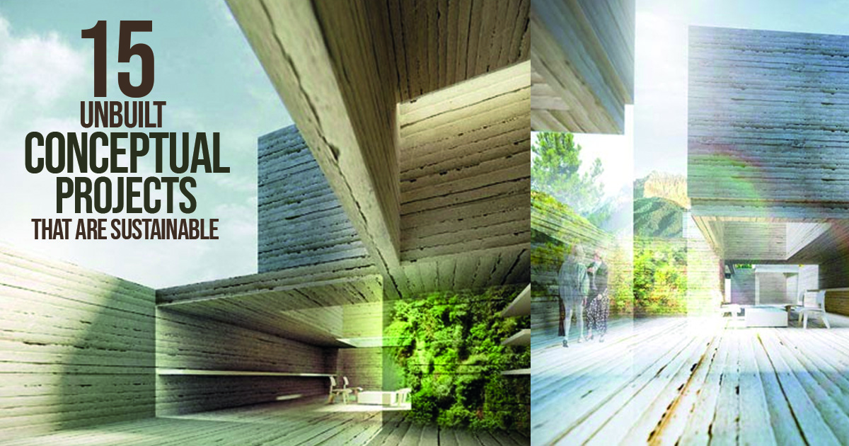 Unbuilt 15 Unbuilt Conceptual Projects that are Sustainable - RTF | Rethinking ...