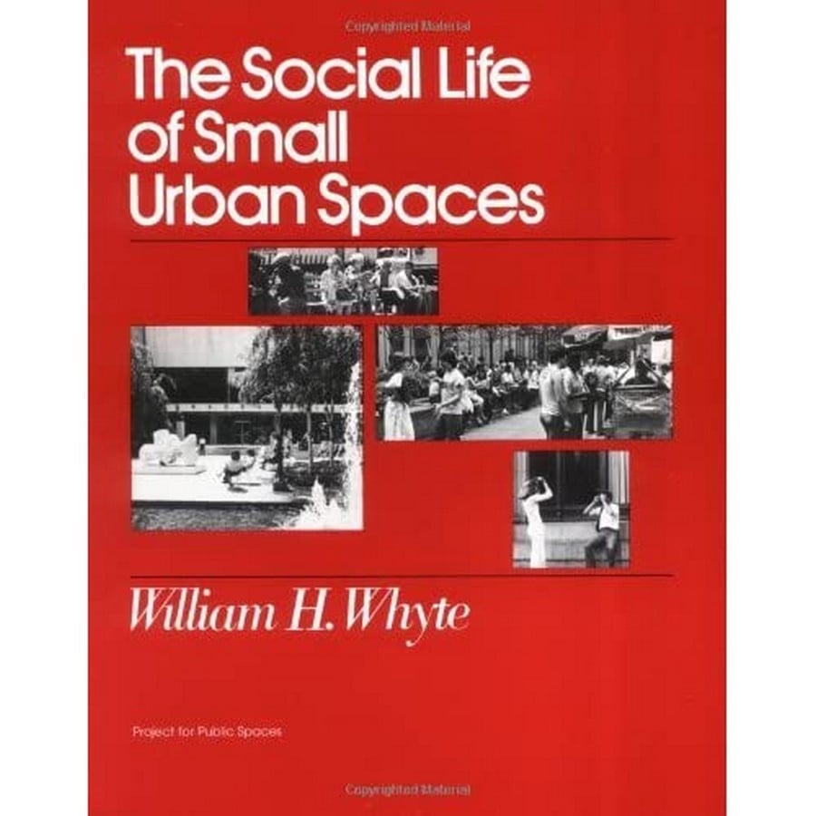 Book in Focus: The Social Life of Small Urban Spaces Sheet3