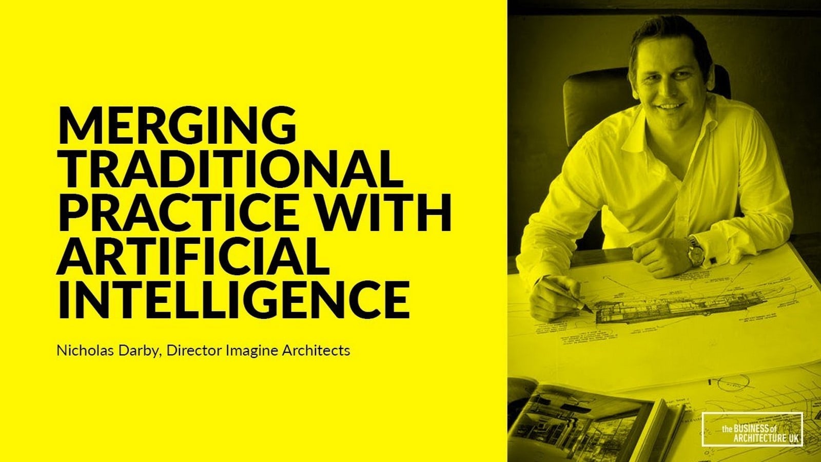 Youtube for Architects: Merging Traditional Practice with Artificial Intelligence with Nicholas Darby- Business of Architecture Sheet1