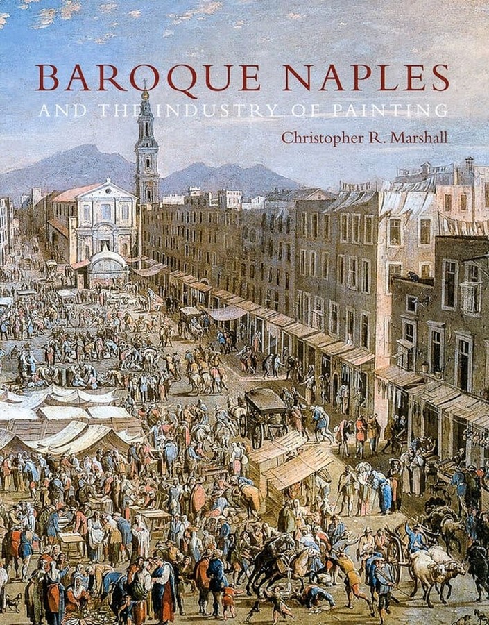 <span style="font-weight: 400;">Book cover for Christopher R. Marshall`s book “Baroque Naples and the Industry of Paintings”. _©  </span><span style="font-weight: 400;">Artbooks Online</span>