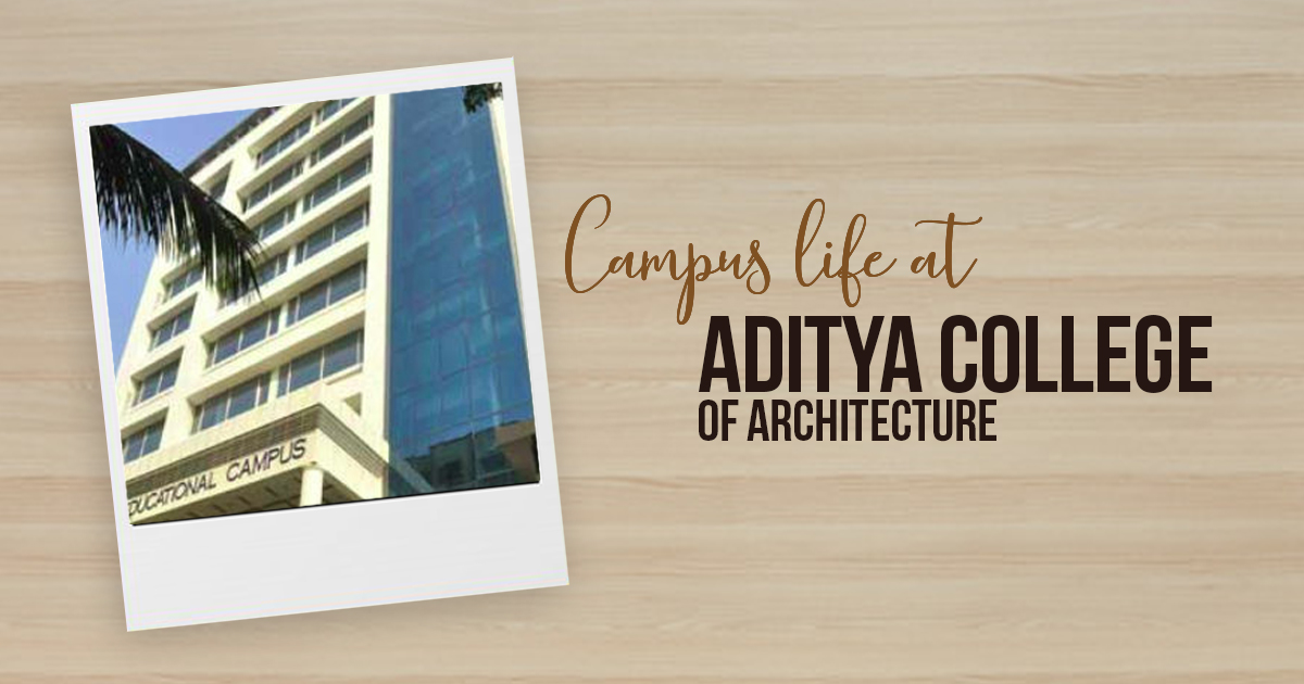Campus life at Aditya College of Architecture - RTF | Rethinking The Future