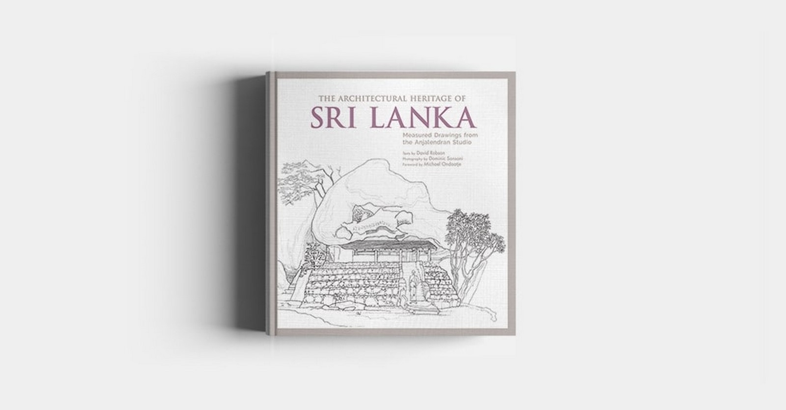 Book in Focus: The Architectural Heritage of Sri Lanka : Measured Drawings by Anjalendran Studio - Sheet1