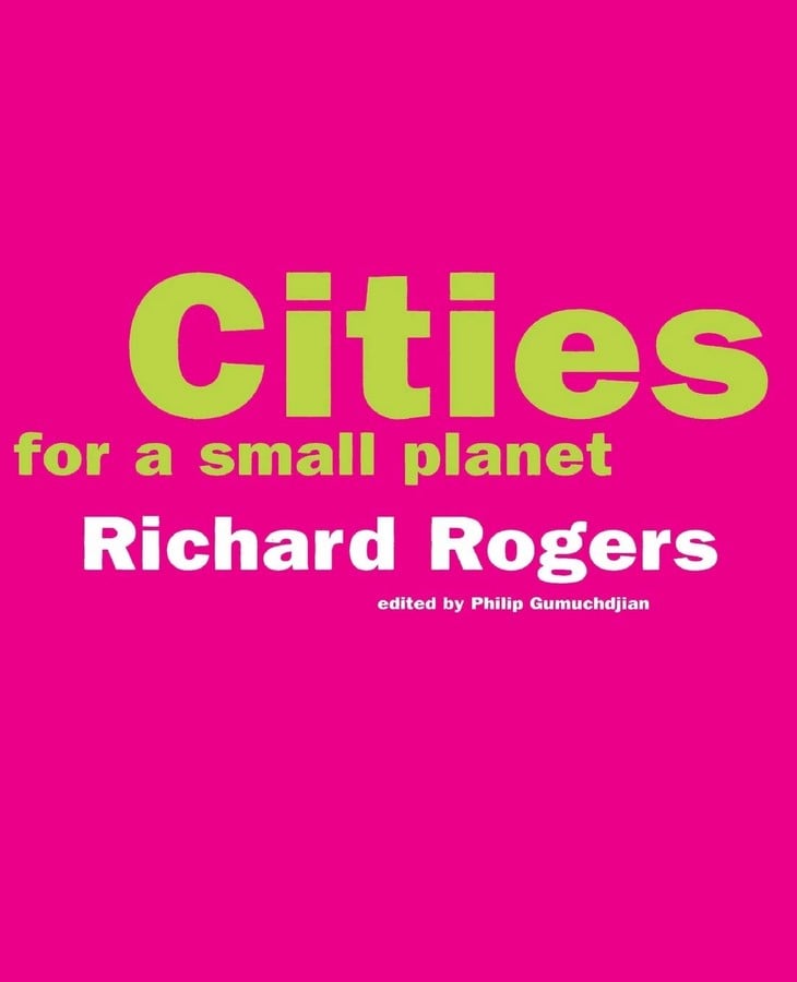 Book in Focus: Cities for a Small Planet by Richard Rogers - Sheet2