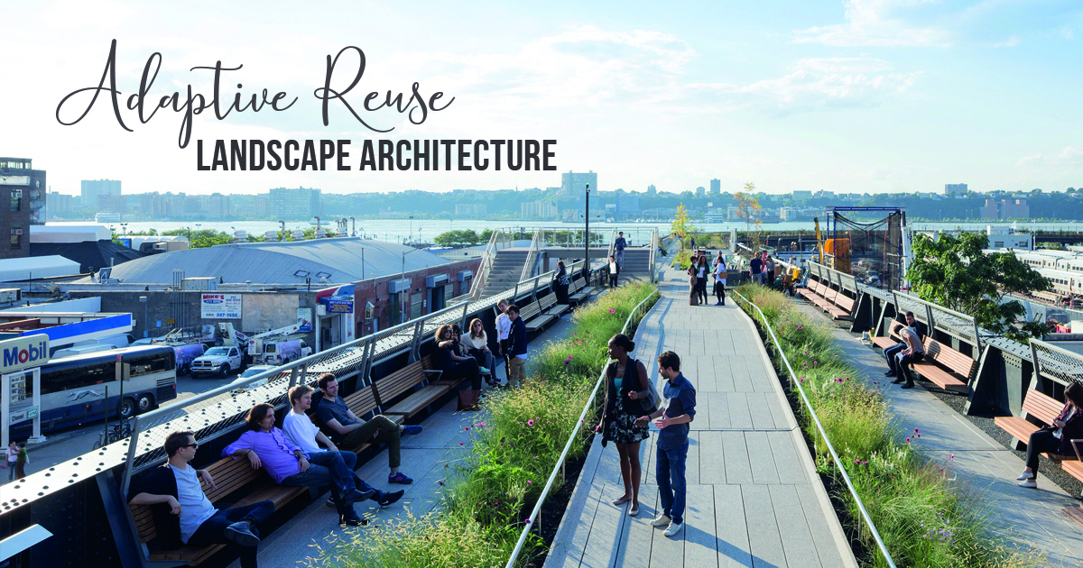 Adaptive Reuse: Landscape Architecture - RTF | Rethinking The Future