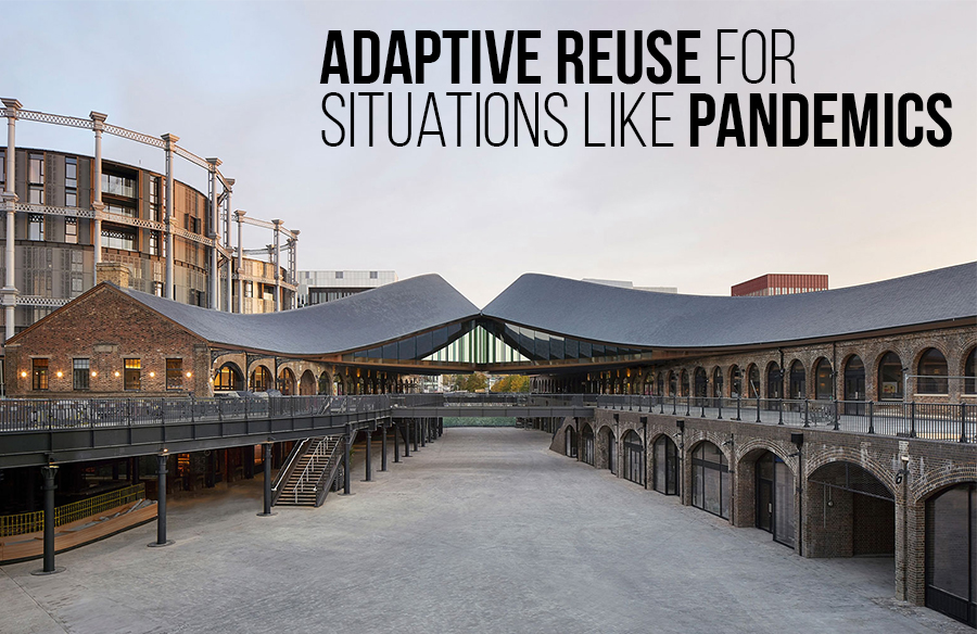 Adaptive reuse for situations like pandemics