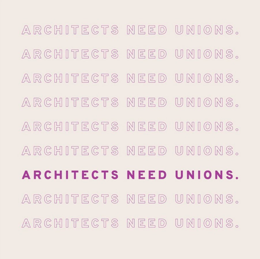 Why should architectural workers be an organized group? - Sheet3