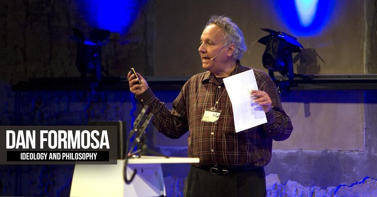 Daniel Formston Dan Formosa: Ideology and Philosophy - RTF