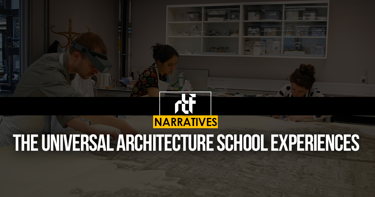 The universal Architecture school experiences - RTF | Rethinking The Future