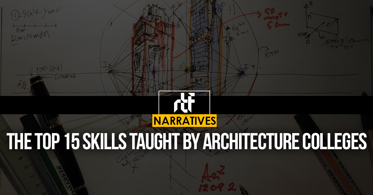 The top 15 skills taught By architecture colleges - RTF | Rethinking ...