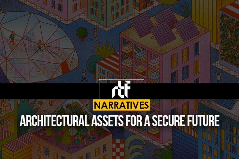 Architectural Assets for a Secure Future - RTF | Rethinking The Future