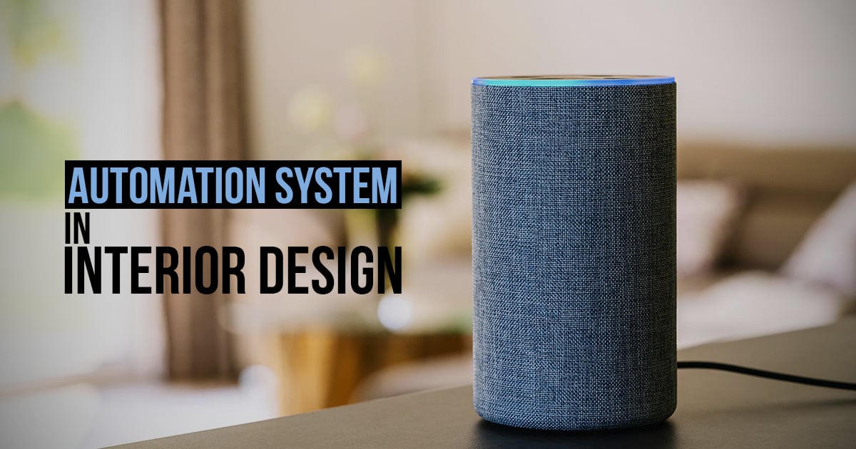 Automation system in interior design - RTF | Rethinking The Future