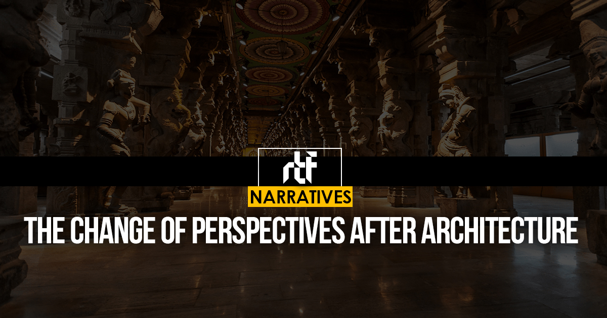 The change of perspectives after architecture - RTF | Rethinking The Future