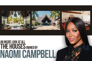 An Inside Look At All The Houses Owned by Naomi Campbell