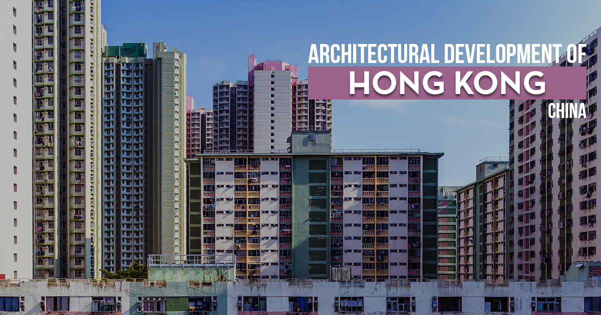 Architectural development of Hong Kong, China - RTF | Rethinking The Future