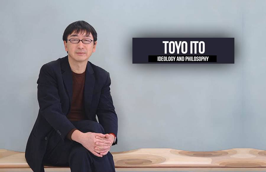 Toyo Ito: Ideology and Philosophy